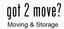 Got 2 Move? Moving & Storage
