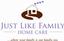 Just Like Family Home Care LLC