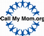 Call My Mom.org