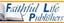 Faithful Life Publishers & Printers