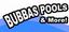 Bubbas Pools and More!