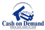 Cash on Demand