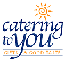 Catering to You