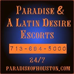 Paradise/A Latin Desire Escorts, Houston TX 77002