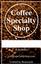 Provided by Coffee Specialty Shop, Eclectic 