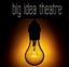 Big Idea Theatre