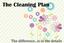 The Cleaning Plan