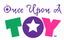 Once Upon A Toy