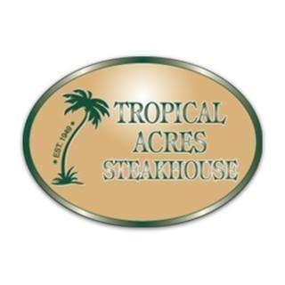  by Tropical Acres Steakhouse