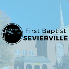 First Baptist Church - Sevierville