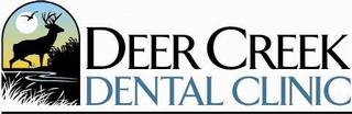 Deer Creek Dental Clinic LTD