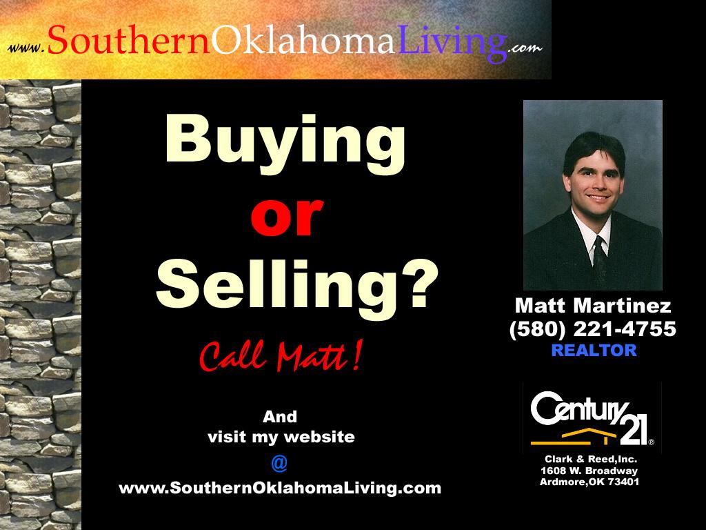 Matt Martinez / RealtorRoss Group Real Estate in Ardmore, OK Ardmore