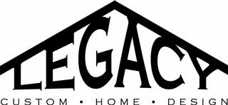 Legacy Custom Home Design