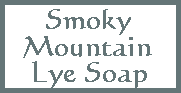 Smoky Mountain Lye Soap