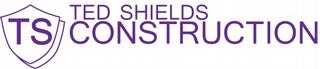 TED SHIELDS Construction