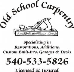 Old School Carpentry - Berryville VA 22611 | 540-533-5826 