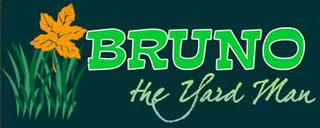 Bruno the Yard Man