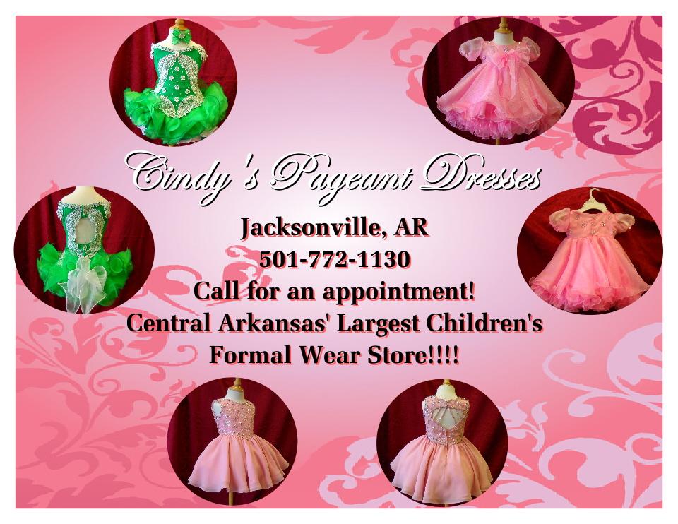 Cindys Pageant Dresses Jacksonville AR 72076 5017721130