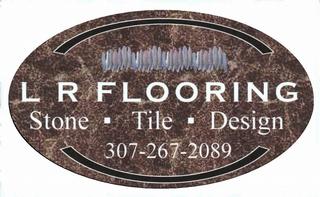 LR Flooring LLC.     Stone  -  Tile  -  Design