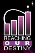 Reaching Our Destiny, Inc