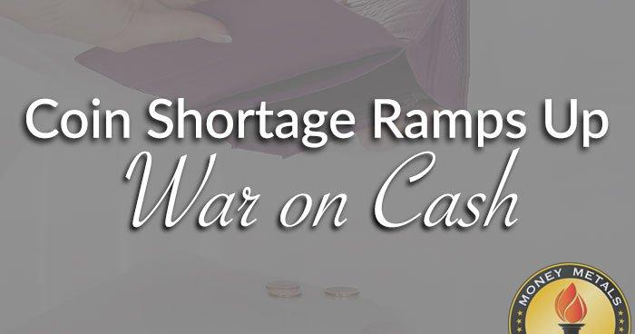 coin-shortage-war-on-cash-social by Money Metals Exchange