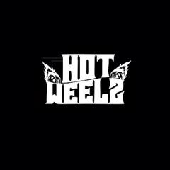 Hot Weelz