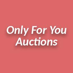 Only For You Auctions