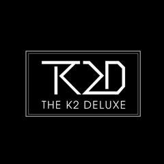 TheK2Deluxe