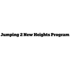 Jumping 2 New Heights Program