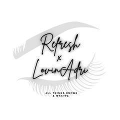 Refresh x LovinAdri
