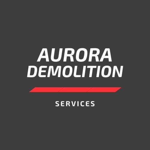  by Aurora Demolition Services