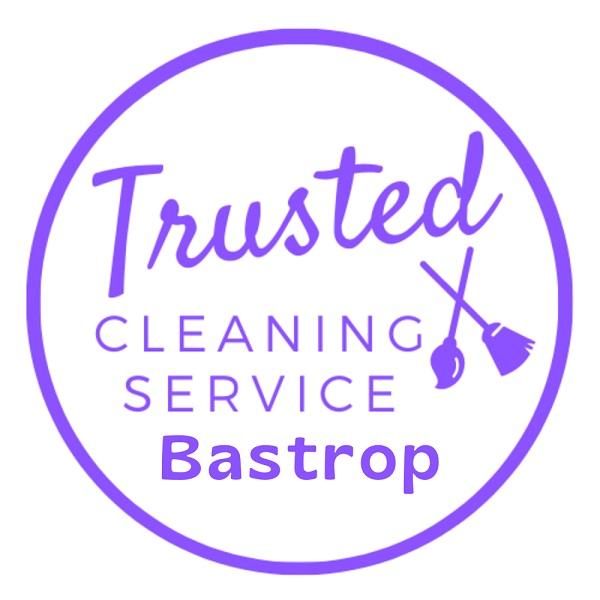  by Trusted Cleaning Service Bastrop