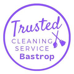 Trusted Cleaning Service Bastrop
