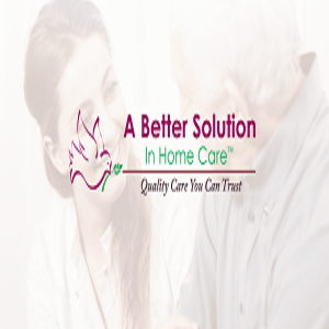  by A Better Solution In Home Care