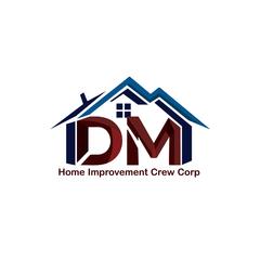 DM Home Improvement Crew Corp