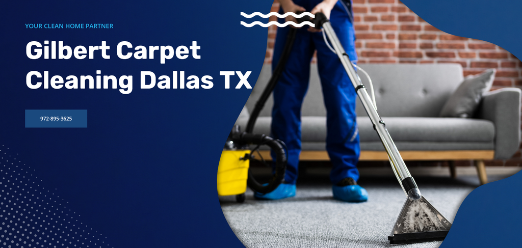  by Gilbert Carpet Cleaning Dallas TX