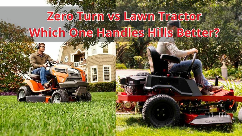 Zero-Turn-vs-Lawn-Tractor-1170x658 by Best Lawn Mower For Hills